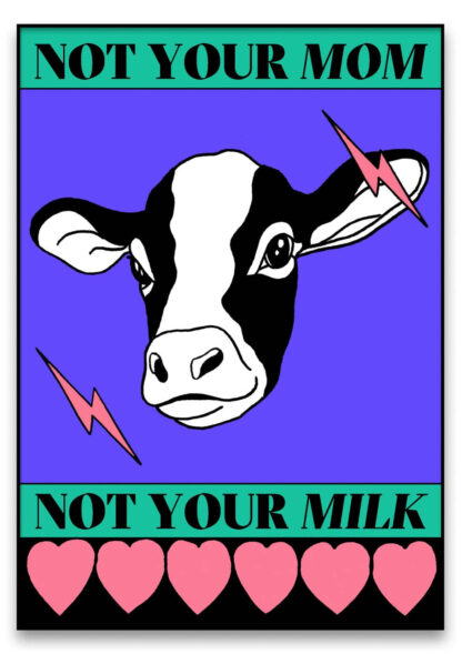 Not Your Mom Not Your Milk